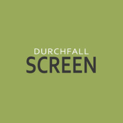 DURCHFALL SCREEN